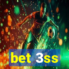 bet 3ss